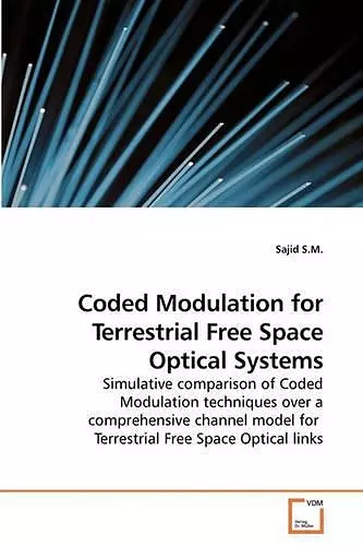 Coded Modulation for Terrestrial Free Space Optical Systems cover