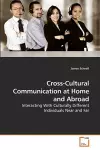 Cross-Cultural Communication at Home and Abroad cover