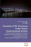 Corrosion of RC Structures Under Severe Environmental Actions cover