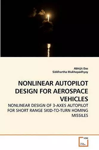 Nonlinear Autopilot Design for Aerospace Vehicles cover