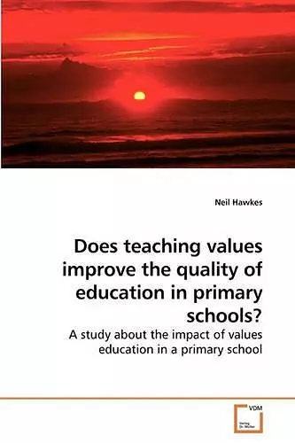 Does teaching values improve the quality of education in primary schools? cover