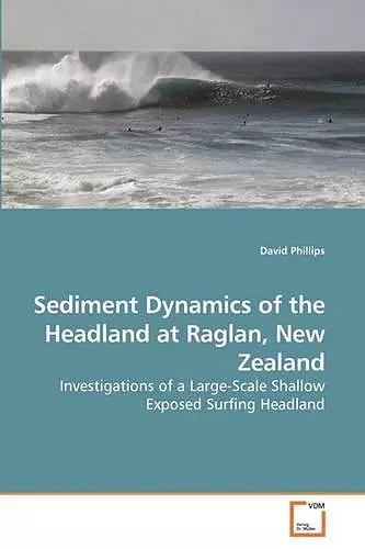 Sediment Dynamics of the Headland at Raglan, New Zealand cover