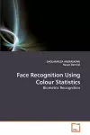 Face Recognition Using Colour Statistics cover