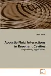 Acoustic-Fluid Interactions in Resonant Cavities cover
