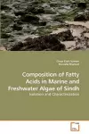 Composition of Fatty Acids in Marine and Freshwater Algae of Sindh cover
