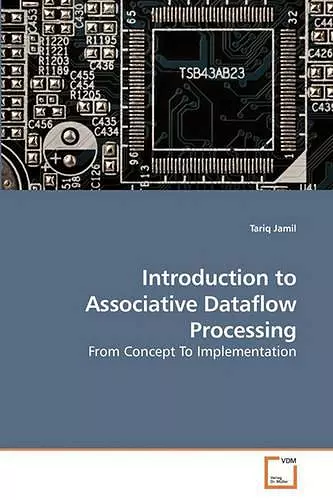 Introduction to Associative Dataflow Processing cover