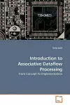 Introduction to Associative Dataflow Processing cover