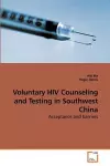 Voluntary HIV Counseling and Testing in Southwest China cover