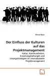 Der Einfluss der Kulturen auf das Projektmanagement cover