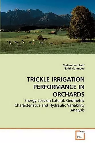 Trickle Irrigation Performance in Orchards cover