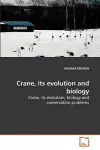 Crane, its evolution and biology cover