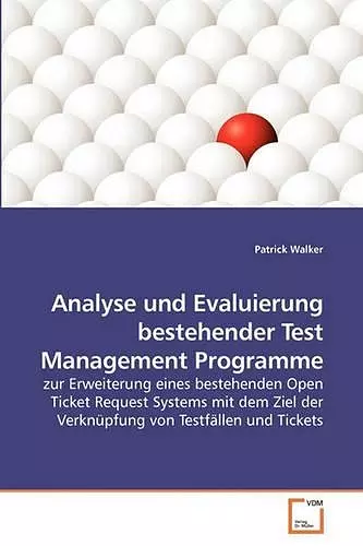 Analyse und Evaluierung bestehender Test Management Programme cover