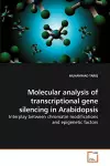 Molecular analysis of transcriptional gene silencing in Arabidopsis cover