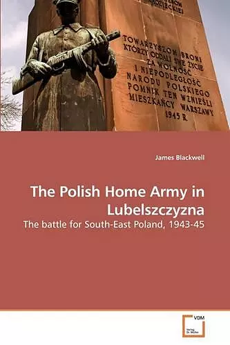 The Polish Home Army in Lubelszczyzna cover