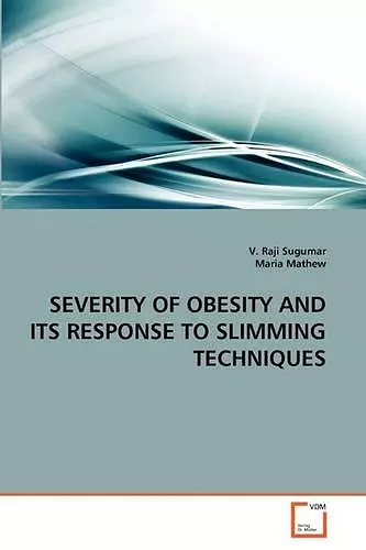 Severity of Obesity and Its Response to Slimming Techniques cover