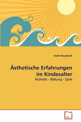 Ästhetische Erfahrungen im Kindesalter cover