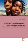 Children's Involvement in Informal play in Kenya cover