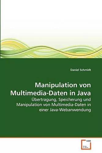 Manipulation von Multimedia-Daten in Java cover