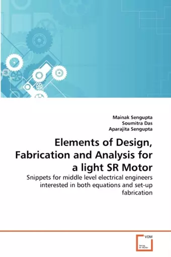 Elements of Design, Fabrication and Analysis for a light SR Motor cover