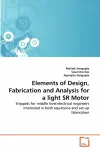 Elements of Design, Fabrication and Analysis for a light SR Motor cover