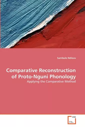 Comparative Reconstruction of Proto-Nguni Phonology cover