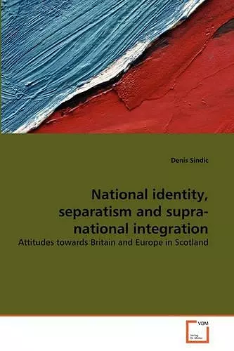 National identity, separatism and supra-national integration cover