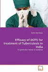 Efficacy of DOTS for treatment of Tuberculosis in India cover