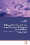 Data Assimilation with the Local Ensemble Transform Kalman Filter cover