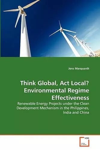 Think Global, Act Local? Environmental Regime Effectiveness cover