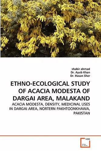 Ethno-Ecological Study of Acacia Modesta of Dargai Area, Malakand cover