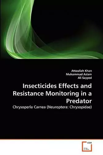 Insecticides Effects and Resistance Monitoring in a Predator cover