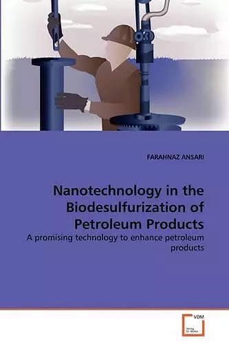 Nanotechnology in the Biodesulfurization of Petroleum Products cover