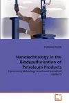 Nanotechnology in the Biodesulfurization of Petroleum Products cover