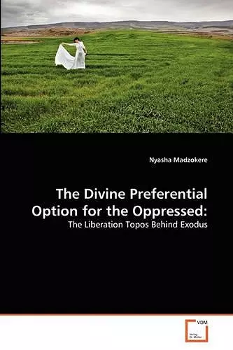 The Divine Preferential Option for the Oppressed cover