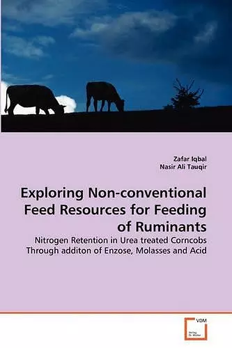 Exploring Non-conventional Feed Resources for Feeding of Ruminants cover