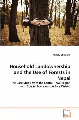 Household Landownership and the Use of Forests in Nepal cover