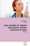 Dual Burden of Anemia and Obesity Among Adolescent Girls cover