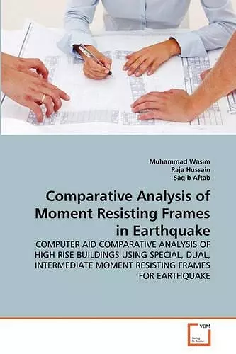 Comparative Analysis of Moment Resisting Frames in Earthquake cover