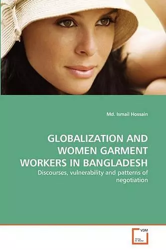 Globalization and Women Garment Workers in Bangladesh cover