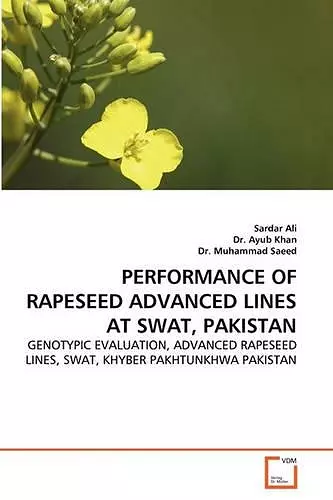 Performance of Rapeseed Advanced Lines at Swat, Pakistan cover