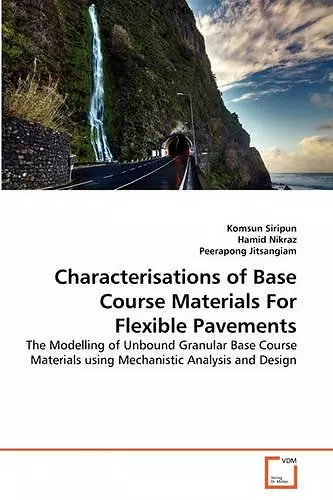 Characterisations of Base Course Materials For Flexible Pavements cover