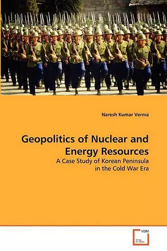 Geopolitics of Nuclear and Energy Resources cover