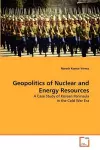 Geopolitics of Nuclear and Energy Resources cover