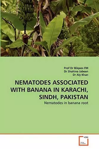 Nematodes Associated with Banana in Karachi, Sindh, Pakistan cover