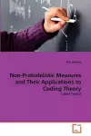 Non-Probabilistic Measures and Their Applications to Coding Theory cover