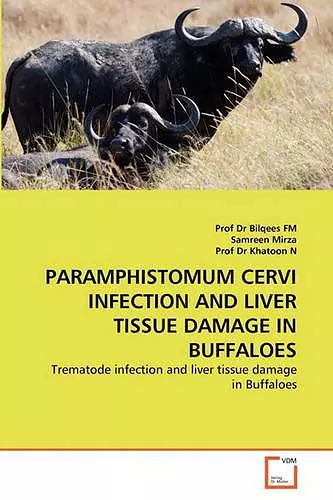 Paramphistomum Cervi Infection and Liver Tissue Damage in Buffaloes cover