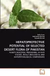 Hepatoprotective Potential of Selected Desert Flora of Pakistan cover