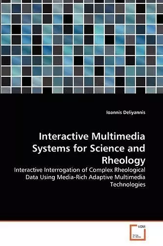 Interactive Multimedia Systems for Science and Rheology cover