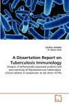 A Dissertation Report on Tuberculosis Immunology cover
