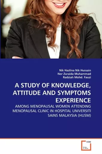 A Study of Knowledge, Attitude and Symptoms Experience cover